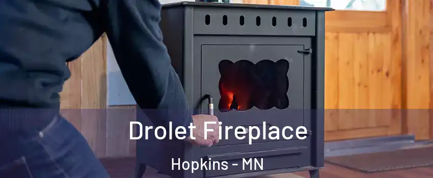  Drolet Fireplace Hopkins - MN
