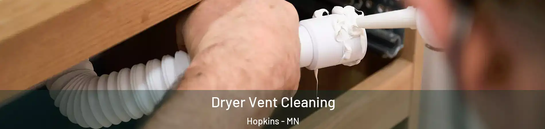  Dryer Vent Cleaning Hopkins - MN